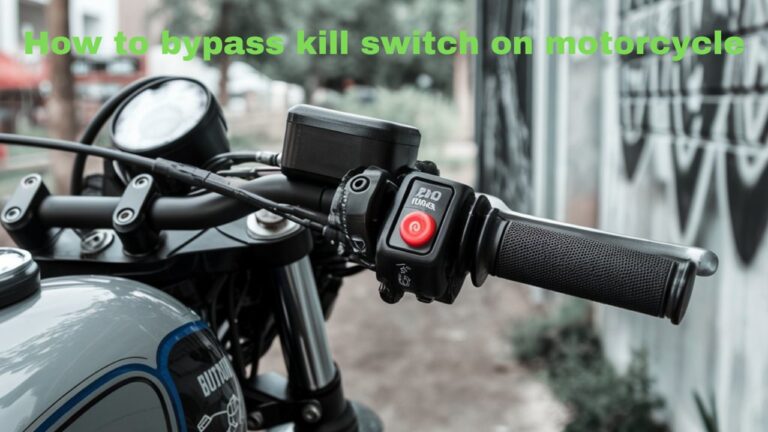 How to Bypass a Kill Switch on a Motorcycle: A Step-by-Step Guide 4 Bypass a Kill Switch on a Motorcycle
