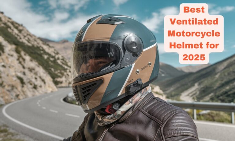 Discover the Best Ventilated Motorcycle Helmet for 2025: My Experience