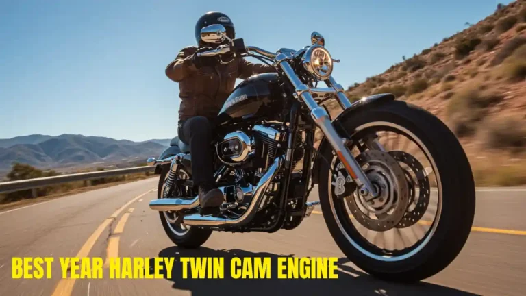Best Year Harley Twin Cam Engine: How I Trusted Most?