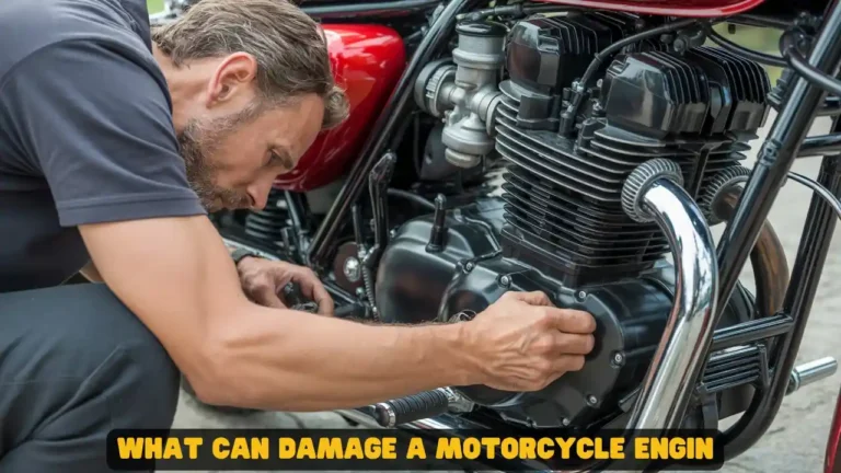 What Can Damage a Motorcycle Engin