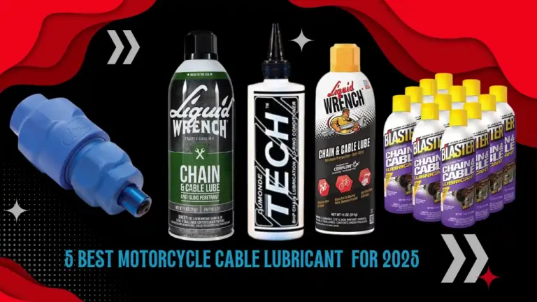 Best motorcycle cable lubricant for 2025