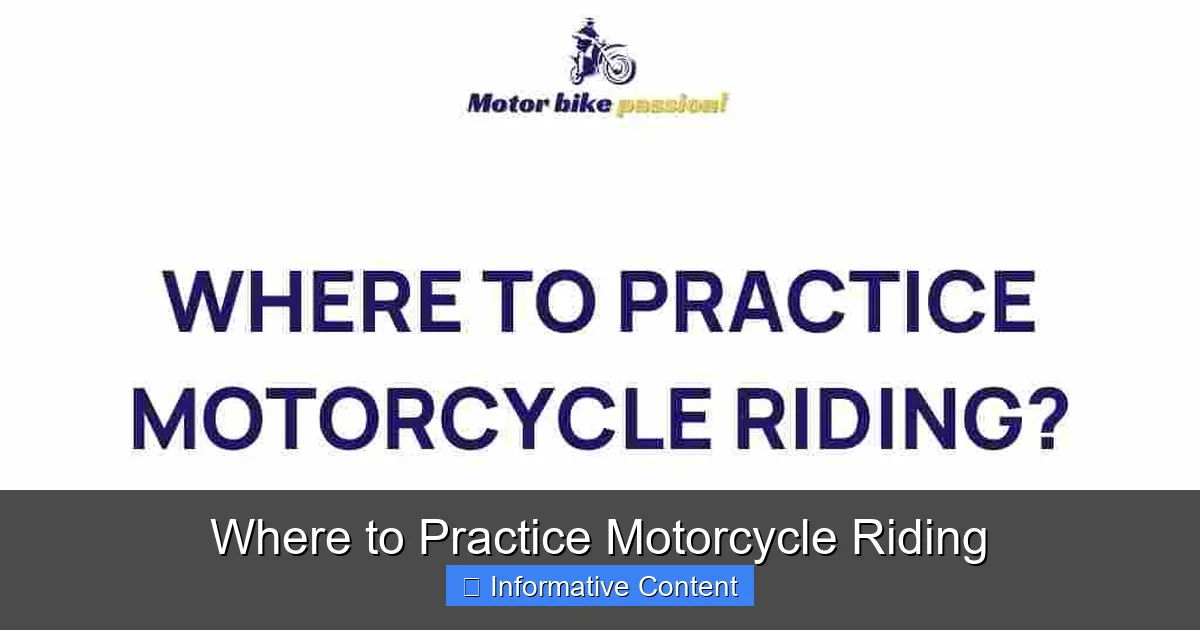 Where to Practice Motorcycle Riding