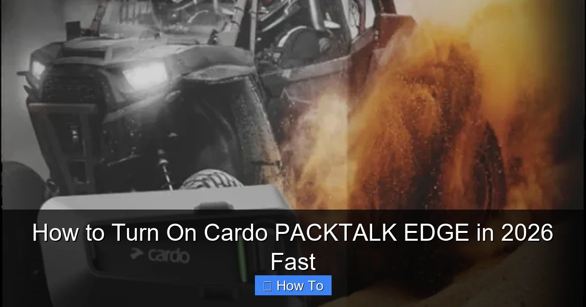 How to Turn On Cardo PACKTALK EDGE in 2026 Fast