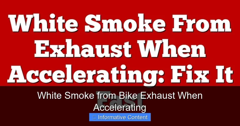 White Smoke from Bike Exhaust When Accelerating